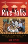 Rice Talks : Food and Community in a Vietnamese Town - Book