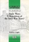 Trade Wars : A Repetition of the Inter-War Years - Book