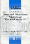 Central Bank Independence : What is it and What Will it Do for Us? - Book
