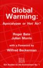 Global Warming : Apocalypse or Hot Air? - Book