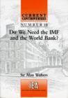 Do We Need the IMF and the World Bank? - Book