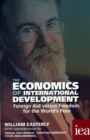 The Economics of International Development: Foreign Aid versus Freedom for the World's Poor - Book
