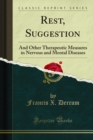 Rest, Suggestion : And Other Therapeutic Measures in Nervous and Mental Diseases - eBook
