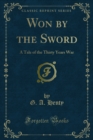 Won by the Sword : A Tale of the Thirty Years War - eBook