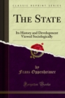 The State : Its History and Development Viewed Sociologically - eBook