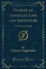 Stories of American Life and Adventure : Third Reader Grade - eBook