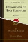 Expositions of Holy Scripture : Ephesians - eBook