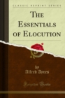 The Essentials of Elocution - eBook