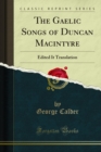 The Gaelic Songs of Duncan Macintyre : Edited It Translation - eBook