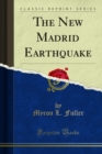 The New Madrid Earthquake - Myron L. Fuller