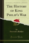The History of King Philip's War - eBook