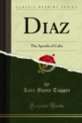 Diaz : The Apostle of Cuba - eBook