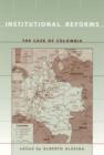 Institutional Reforms : The Case of Colombia - Book