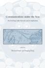 Communications Under the Seas : The Evolving Cable Network and Its Implications - Book