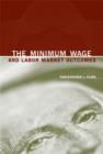 The Minimum Wage and Labor Market Outcomes - Book