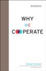 Why We Cooperate - Book