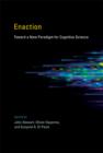 Enaction : Toward a New Paradigm for Cognitive Science - Book