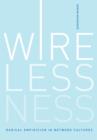 Wirelessness : Radical Empiricism in Network Cultures - Book