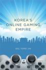 Korea's Online Gaming Empire - Book