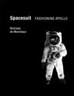 Spacesuit : Fashioning Apollo - Book
