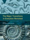 The Major Transitions in Evolution Revisited - Book
