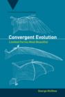 Convergent Evolution : Limited Forms Most Beautiful - Book
