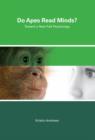 Do Apes Read Minds? : Toward a New Folk Psychology - Book