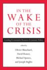 In the Wake of the Crisis : Leading Economists Reassess Economic Policy - Book