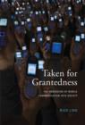 Taken for Grantedness : The Embedding of Mobile Communication into Society - Book