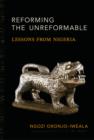 Reforming the Unreformable : Lessons from Nigeria - Book