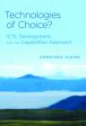 Technologies of Choice? : ICTs, Development, and the Capabilities Approach - Book