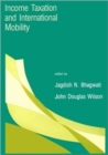 Income Taxation and International Mobility - Book