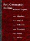 Post-Communist Reform : Pain and Progress - Book
