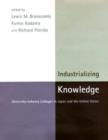 Industrializing Knowledge : University-Industry Linkages in Japan and the United States - Book