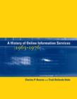 A History of Online Information Services, 1963-1976 - Book