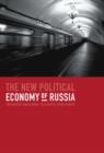 The New Political Economy of Russia - Book