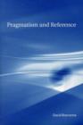 Pragmatism and Reference - Book