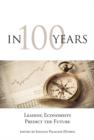 In 100 Years : Leading Economists Predict the Future - Book
