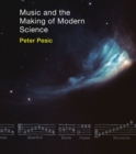 Music and the Making of Modern Science - Book