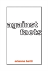 Against Facts - Book