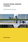 European Climate Leadership in Question : Policies toward China and India - Book