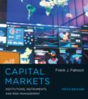 Capital Markets : Institutions, Instruments, and Risk Management - Book