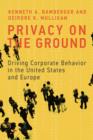 Privacy on the Ground : Driving Corporate Behavior in the United States and Europe - Book