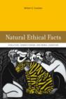 Natural Ethical Facts : Evolution, Connectionism, and Moral Cognition - Book