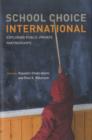 School Choice International : Exploring Public-Private Partnerships - Book