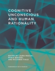 Cognitive Unconscious and Human Rationality - Book