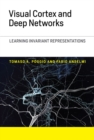 Visual Cortex and Deep Networks : Learning Invariant Representations - Book