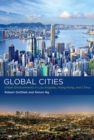 Global Cities : Urban Environments in Los Angeles, Hong Kong, and China - Book