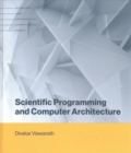 Scientific Programming and Computer Architecture - Book