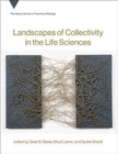 Landscapes of Collectivity in the Life Sciences - Book
